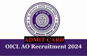 OICL AO Pre Exam Admit Card for 100 Various Post 2024