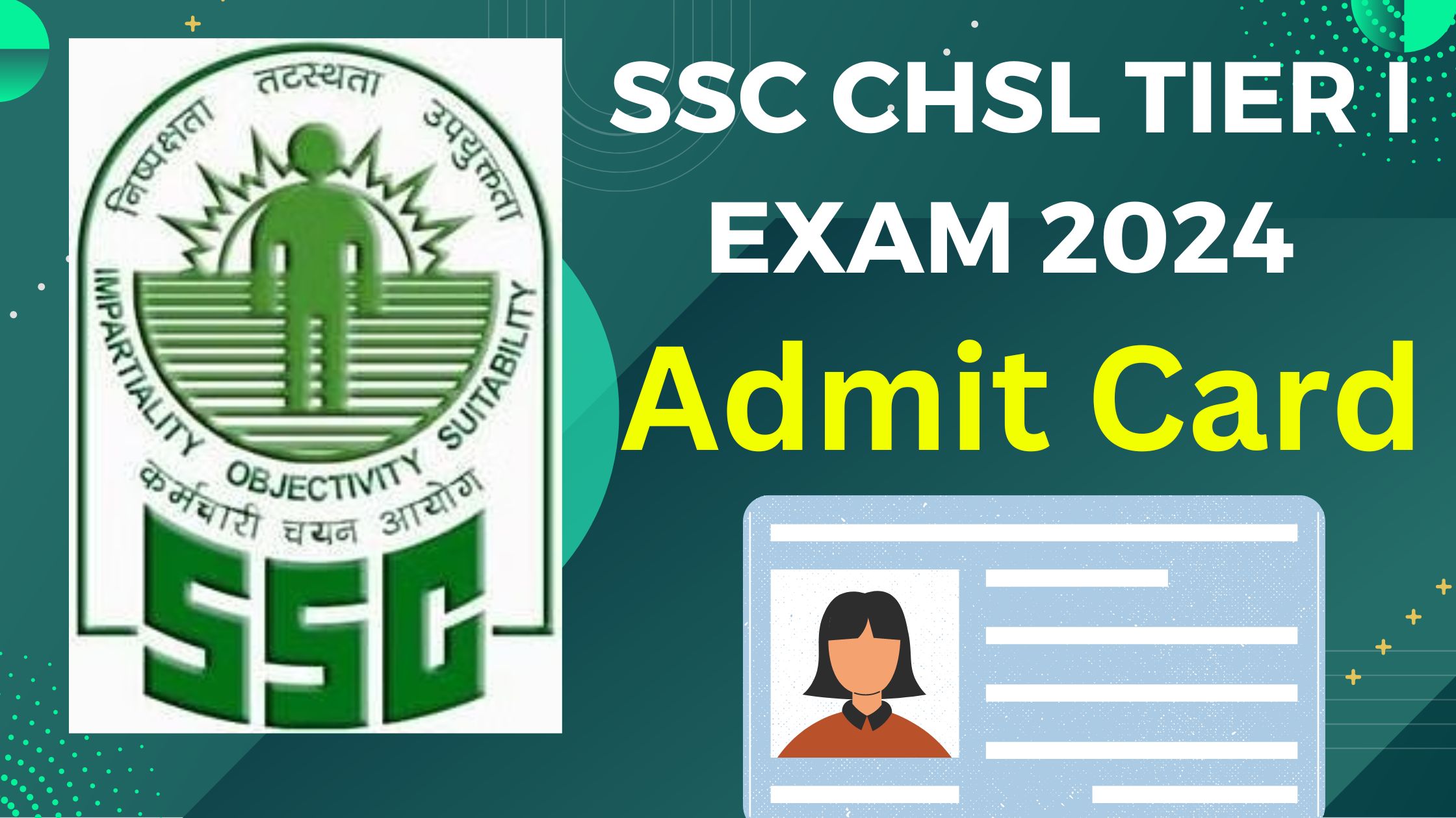 SSC CHSL Tier I Exam 2024 Admit Card